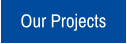 Our Projects